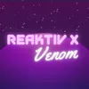 reaktivxvenom