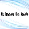 el.bazar.de.noah