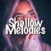 shallowmelõdies