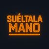 sueltalamano