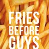 friesareonlyforguys