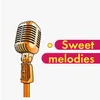 Sweet Melodies