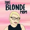 that.blonde.mom