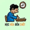 Học Hóa Đến Chết