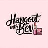 hangoutwithbev