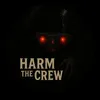 harmthecrew