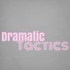dramatictacticss
