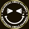 🎵UNIVERSAL SMILE🎵