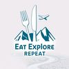 Eat Explore & Repeat