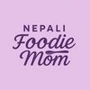 Nepali.Foodie.Mom