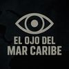 El Ojo del 🌊 Caribe 👁️