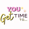 yougettimeto