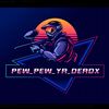 pew_pew_ya_deadx