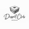 Dessert Club Medan