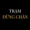 TRẠM DỪNG CHÂN