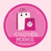 Achadinhos Incríveis