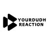 yourdudhreaction