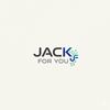 JACK FOR YOU