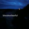 bloodnotfearful