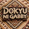 DOKYU NI GABBY