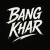Bang khar ( IG:Mkh_2025 )