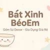 Bát Xinh BéoEm