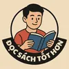 ĐỌC SÁCH TỐT HƠN