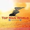 TOP MAN WORLD