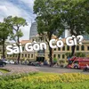 SÀI GÒN CÓ GÌ