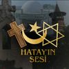 HATAYIN SESİ