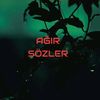 🖤AĞIR SÖZLER🖤