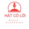 Hát Có Lời