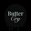 whenbuttercry