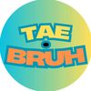 tae.bruh