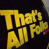 Thats all folks