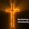 reclaimingchristianity