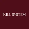 KILL SYSTEM
