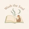 Wash The Soul