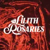 Lilith Rosaries