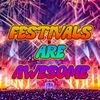 festivalsareawesome