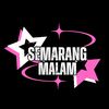 SEMARANG MALAM
