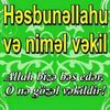 HƏSBUNƏLLAHU VƏ NİMƏL VƏKİL..