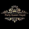 ❤Party_Queen_Hayat 🧿الملكة👑