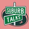 Suburb Talks