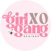 girlgangdesignsxo