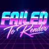 failedtorender