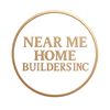 Near Me Home Builders Inc