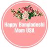 Happy Bangladeshi Mom USA