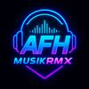 AFH MUSIC RMX 🎧🔥