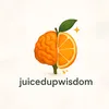 juicedupwisdom